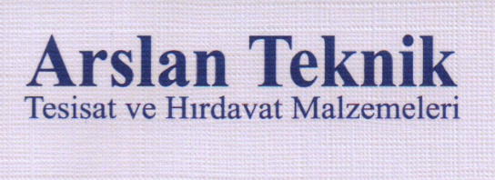 Arslan Teknik Tesisat ve Hırdavat Malzemeleri