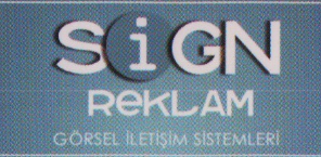 Sign Reklam Görsel İletişim Sistemleri